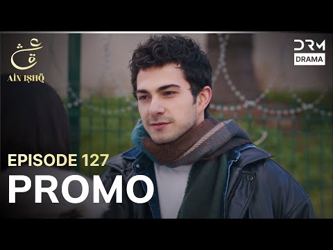 Ain Ishq | One Love | Episode 127 Promo | Tomorrow at 8PM | UD2O