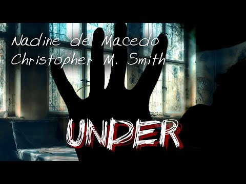 Nadine de Macedo & Christopher Matthew Smith - Under