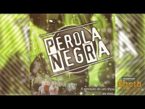 PÉROLA NEGRA