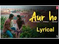 Aur Ho Lyrical | Rockstar | Mohit Chauhan | A.R. Rahman | luShi studio