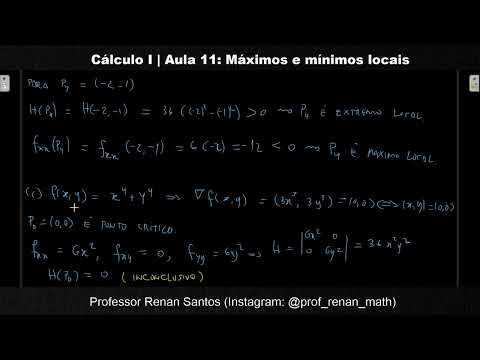 Cálculo 3 (2021.1) | Aula 11: Máximos e mínimos locais