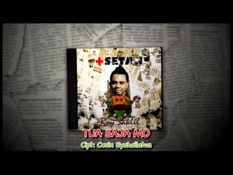 Roy Saklil - Tua Saja Mo (Official Music Video)