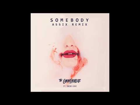 The Chainsmokers & Drew Love - Somebody (Assix Remix)