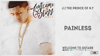 J.I the Prince of N.Y &amp; Lil Durk - "Painless" (Welcome to GStarr)