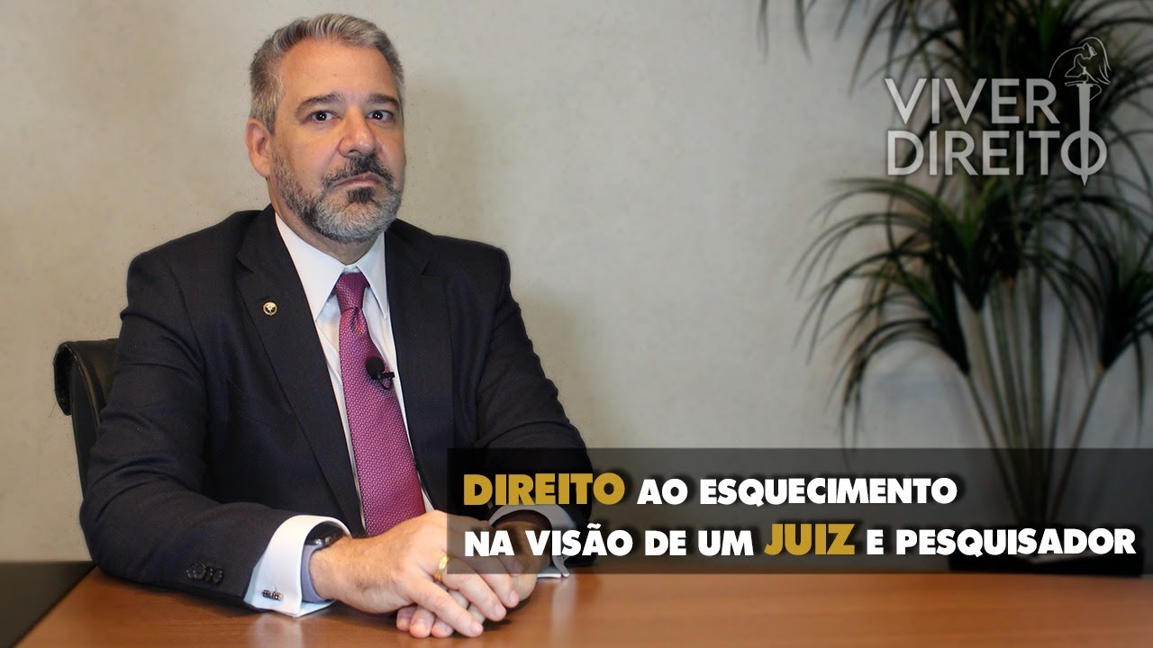 Direito ao esquecimento: teoria e prática | Dr. Luis Martius, Juiz de Direito do TJDFT