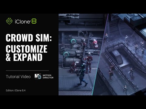 Crowd Sim: Customize & Expand | iClone 8 Tutorial