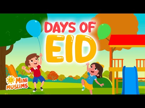 Islamic Songs for Kids 🎉 Days of Eid Song (Dawud Wharnsby Cover) ☀️ MiniMuslims & Raef