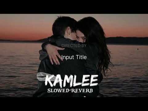 KAMLEE / Ikky  / Gurnazar / lavi Tibbi  /  Trending Song
