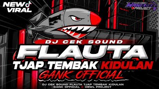 Download lagu DJ CEK SOUND FALUTA TJAP TEMBAK || KIDULAN GANK  X OBWL PROJECT mp3