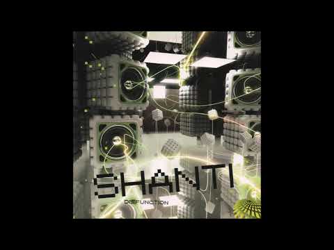 Shanti - Disfunction 2006 (Full Album)
