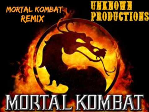 Mortal Kombat remix (unknown Productions)