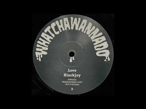 Love / Blackjoy