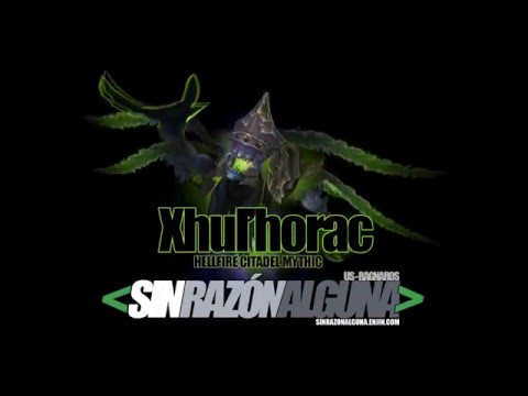 SRA vs Mythic Xhul'horac - Multiple PoV - First Kill