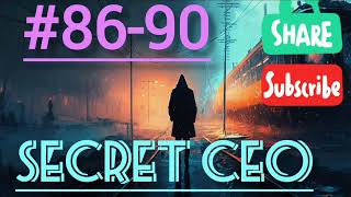Secret CEO Ep-86-90#novel_stories