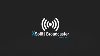 Video thumbnail for XSplit Broadcaster V2 Overview by XSplit