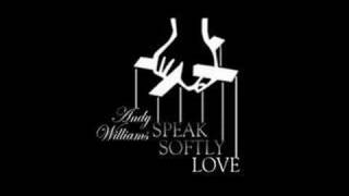 Andy Williams&#39; Speak Softly, Love (from &#39;The Godfather&#39;)