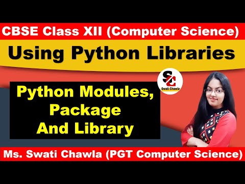 Using Python Libraries Class 12 Python Modules Package And Library Class 12 Computer Science
