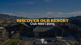Discover Club Med Lijiang | China