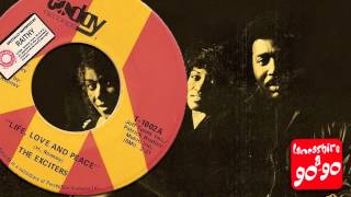 EXCITERS - LIFE, LOVE & PEACE