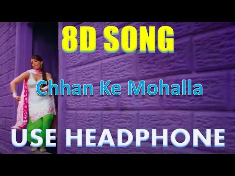 Chhan Ke Mohalla [Full Song] - Action Replayy , 8D Song 🎧 - HIGH QUALITY , 8D Gaane Bollywood