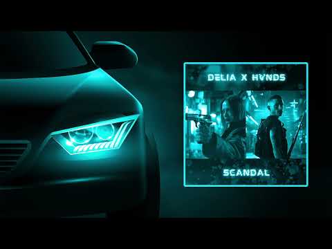 Delia x HVNDS - Scandal (BASS BOOSTED)