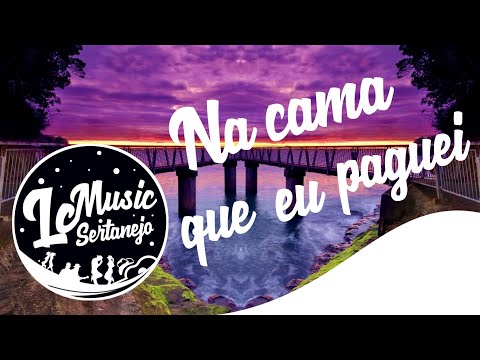 Wesley Safadão - Na Cama Que Eu Paguei (part. Zé Neto & Cristiano) | LC MUSIC