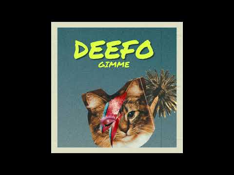 Deefo - GIMME