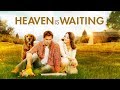 Heaven is Waiting (2011) | Trailer | Curt Doussett | Kirby Heyborne | Michelle Money