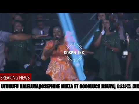 UTUKUFU HALELUYA|JOSEPHINE MINZA FT GOODLUCK MSUYA|#GOSPELINK#gospelmusic #gospel #worshipmusic
