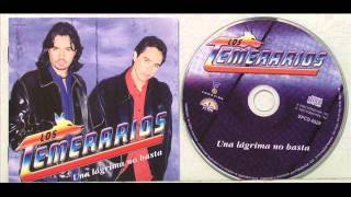 Una Lagrima No Basta - Los Temerarios Album Completo