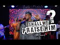 Shall We Praise Him by Bisimanuel | Best Nigerian Tiktok Songs 2024