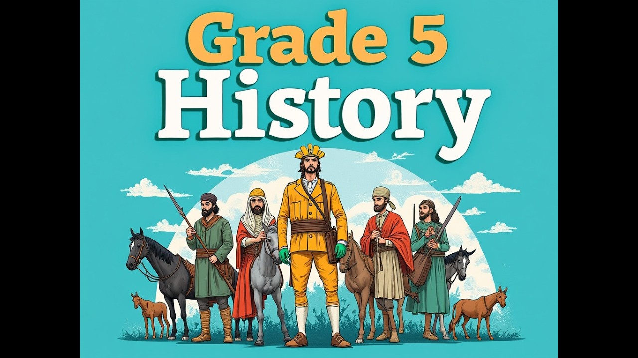 Grade 5: History - 4th Term