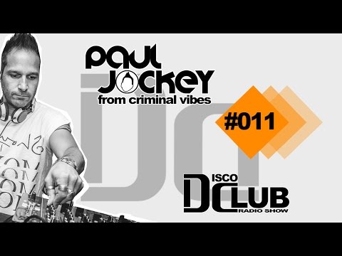 Disco Club - Episode #011 by PAUL JOCKEY a.k.a. CRIMINAL VIBES
