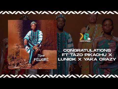 J-GADO ft TAZO PIKACHU ft LUNICK ft YAKA CRAZY - Congratulations (Audio Officiel)