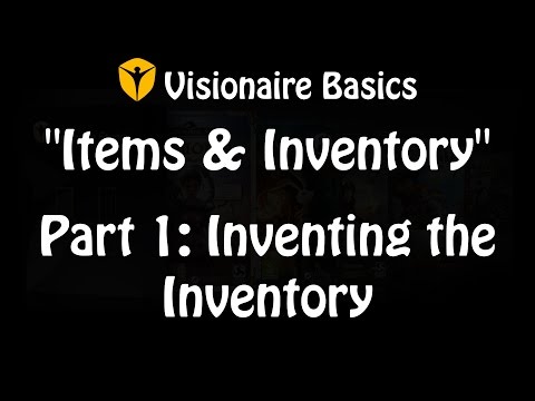 Visionaire Tutorial - Inventing the Inventory