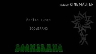 Download lagu Boomerang-Berita cuaca(Lyric) mp3