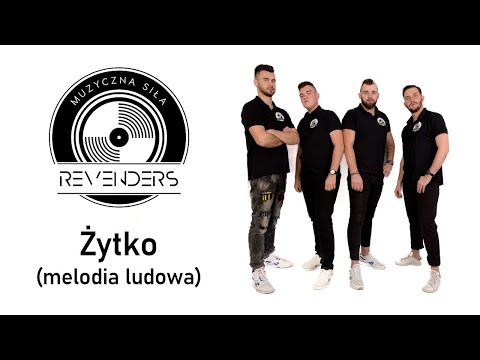 Zespół Muzyczny REVENDERS - ŻYTKO