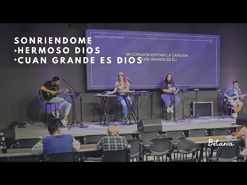 Sonriendome + Hermos Dios + Cuan grande es Dios |MiSion Instituto