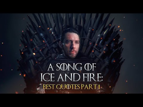 A Song of Ice and Fire : Best Quotes - Part 1