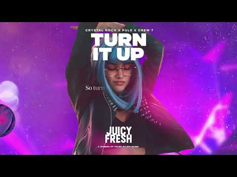 Crystal Rock, Pule & Crew 7 - Turn It Up (Official Lyric Video HD)