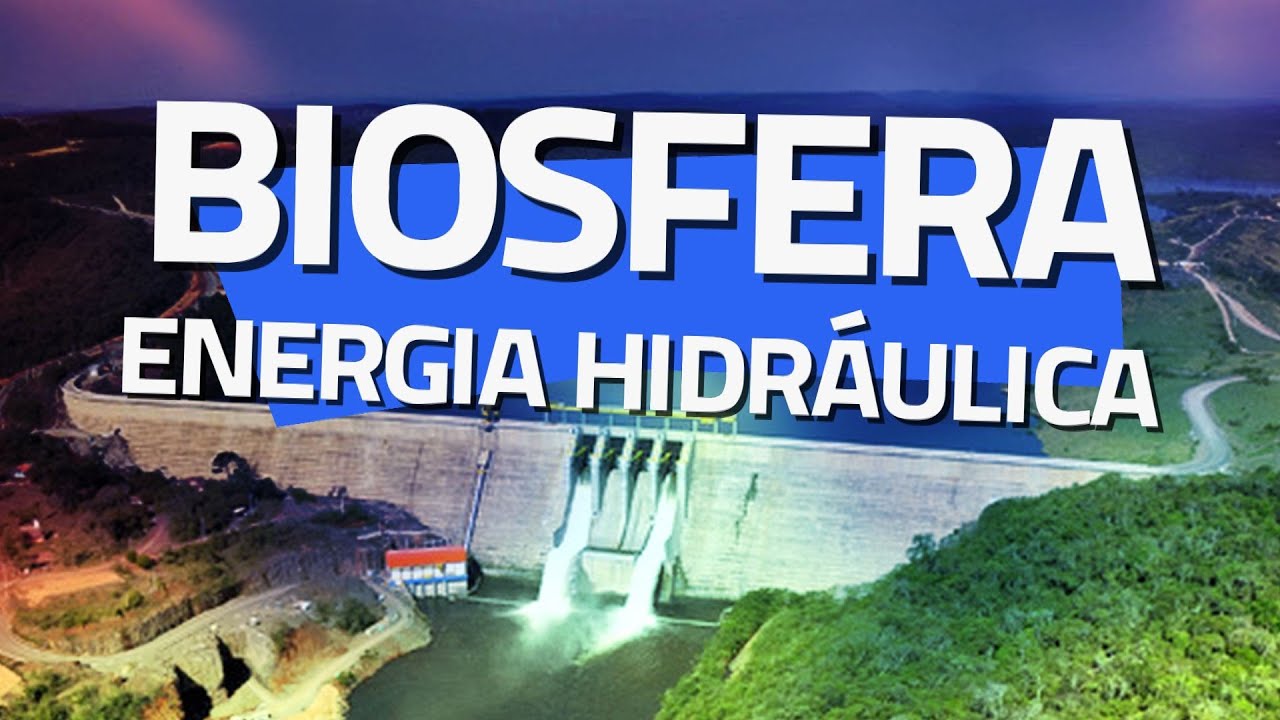 Programa Biosfera - Episódio: ENERGIA HIDRÁULICA