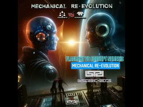Flagrant Vs The Concept Nemesis - Mechanical Re-Evolution