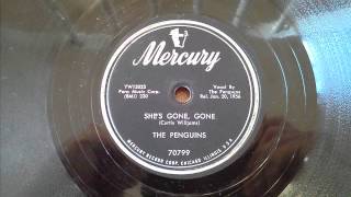 PENGUINS - SHE'S GONE, GONE - MERCURY 70799, 78 RPM!