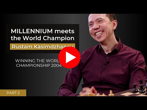 Rustam Kasimdzhanov - Winning the World Championship - Part 2 | Millennium meets the World Champion