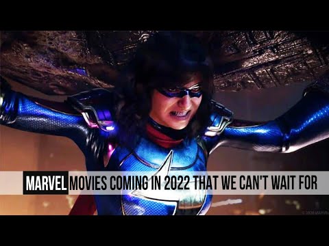 Marvel Movies Coming In 2022 That We Can't Wait For