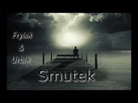 Frytek & Urbik - Smutek     prod.(jurrivh x Syndrome)