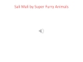 Super Furry Animals - Sali Mali