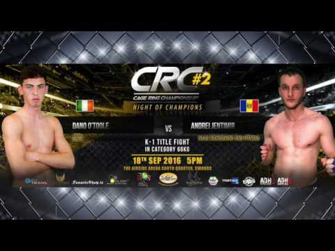 CRC 2 "Night of Champions" K-1 ammy 66kg Title Andrei Jentimir vs Dano O'Toole