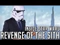 Inside Star Wars - Revenge of the Sith 