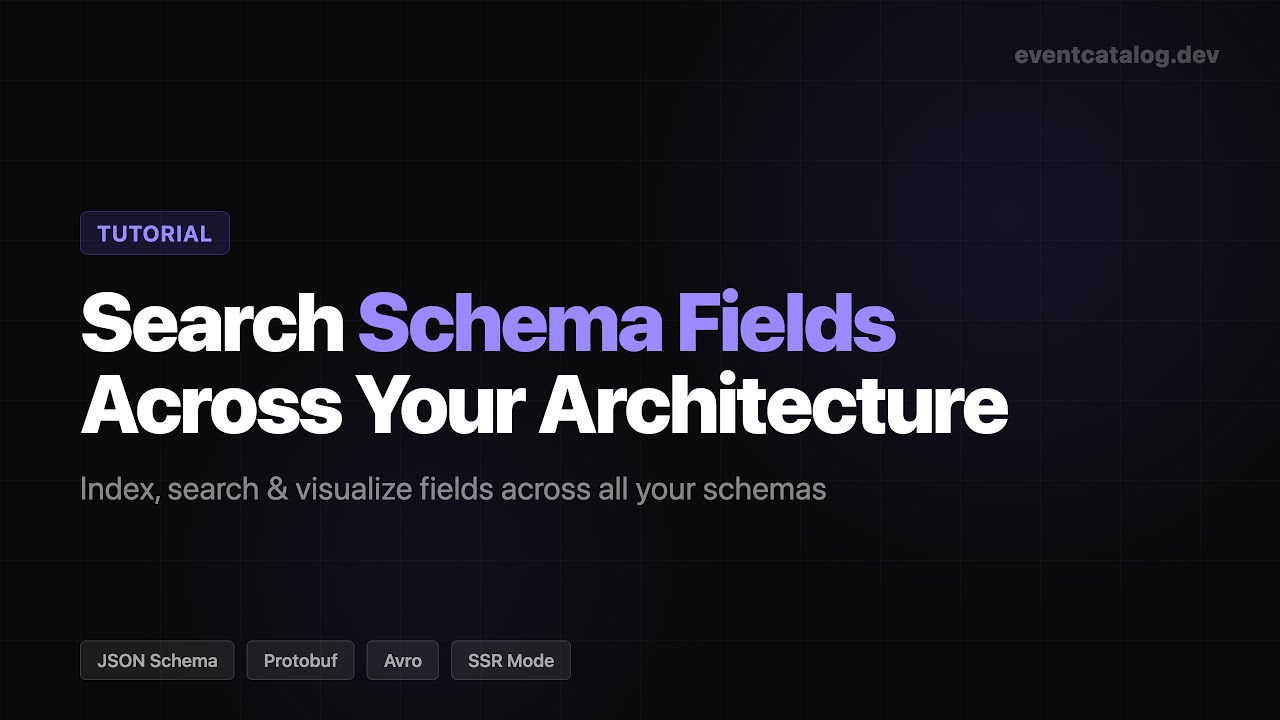 How to Search Schema Fields Across Your EventCatalog (Tutorial)